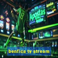 benfica tv stream